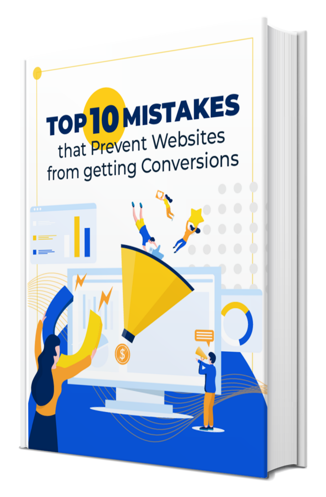 Top 10 Mistakes that Prevent Websites from getting Conversions-1